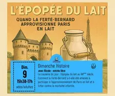 Dimanche de l'histoire "L’épopée du lait à La Ferté-Bernard"