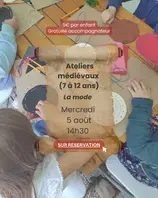 Les Ateliers Médiévaux (7-12 ans) : La mode