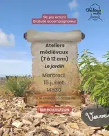 Les Ateliers Médiévaux (7-12 ans) : Le jardin