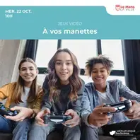 À vos manettes