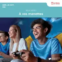 À vos manettes