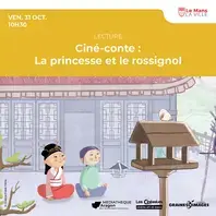 Ciné-conte : La princesse et le rossignol