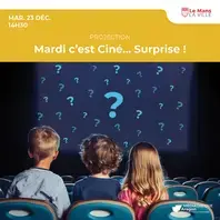 Mardi c'est Ciné... Surprise !