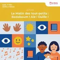 Le Matin des tout-petits : Badaboum ! Aïe ! Ouille !