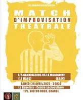 MATCH D"IMPROVISATION LES CANDIRATONS (LE MANS) VS. LA MACEDOINE (CAEN), CENTRE SOCIO-CULTUREL F.RABELAIS