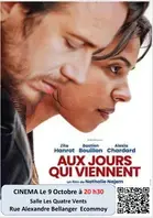 Cinéma - Aux Jours qui viennent