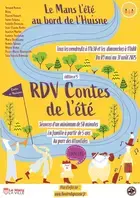 « RDV Contes de l'été"  Le Mans l’été au bord de l’Huisne