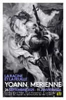 Exposition YOANN MERIENNE La racine et la feuille