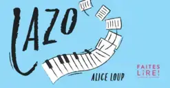 "Lazo", par Alice Loup