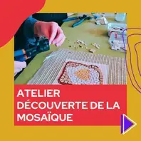 Atelier Découverte de la Mosaïque