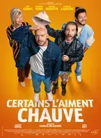 Cinéma : Certains l’aiment chauves