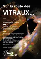 Sur la route des  VITRAUX...Église de Saint Jean-d’Assé puis église de Sainte Jamme-sur-Sarthe puis Fonderie d’Antoigné