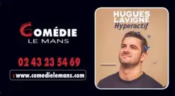 Hugues Lavigne – Hyperactif