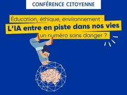 Éducation, éthique, environnement : l’IA est entrée en piste ! Un numéro sans danger ?