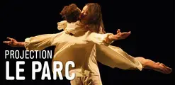 Projection de l'opéra Le Parc