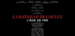 La Bataille de De Gaulle : l'âge de fer
