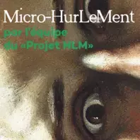MICRO-HURLEMENT