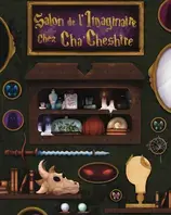 Salon de l'imaginaire chez Cha'Cheshire