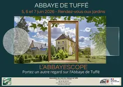 Abbayescope : portez un autre regard sur l'Abbaye de Tuffé