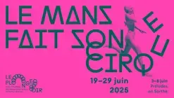Festival Le Mans fait son Cirque 2025