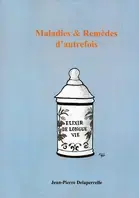 Maladies et remèdes d'autrefois dans le Maine