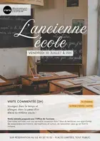 Visite de l'Ancienne Ecole du Grez