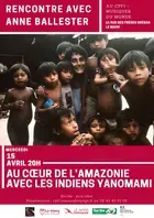 Au cœur de l'Amazonie avec les Indiens Yanomami - Rencontre avec Anne Ballester