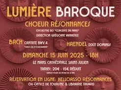 Choeur résonnances et orchestre des concerts du Mans   "Lumière Baroque"