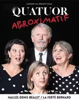 CONCERT DU QUATUOR VOCAL : QUATUOR APPROXIMATIF