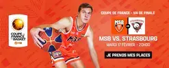 MSB vs. STRASBOURG - Coupe de France 1/4 de finale