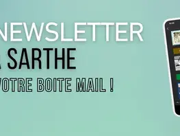 Abonnez-vous à la newsletter du Département de la Sarthe !