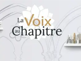 Voix au Chapitre avec Éric-Emmanuel Schmitt Voix au Chapitre avec Éric-Emmanuel Schmitt
