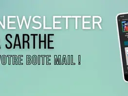 Abonnez-vous à la newsletter du Département de la Sarthe !