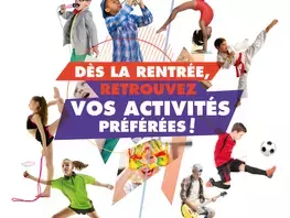 Dès la rentrée retrouvez vos activités préférées !