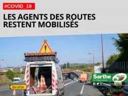 Coronavirus : Les agents des routes restent mobilisés