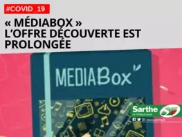 Covid-19 : L’offre découverte de MédiaBox.sarthe.fr prolongée