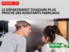 Covid-19 : le Département toujours plus proche des assistants familiaux