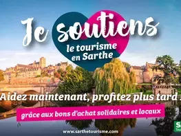 Je soutiens le tourisme en Sarthe