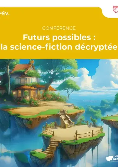 Futurs possibles : la science-fiction décryptée