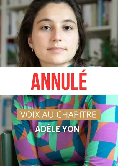 ANNULATION - Adèle Yon - Voix au Chapitre