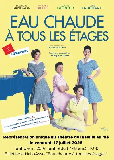 Eau chaude à tous les étage. Comédie musicale