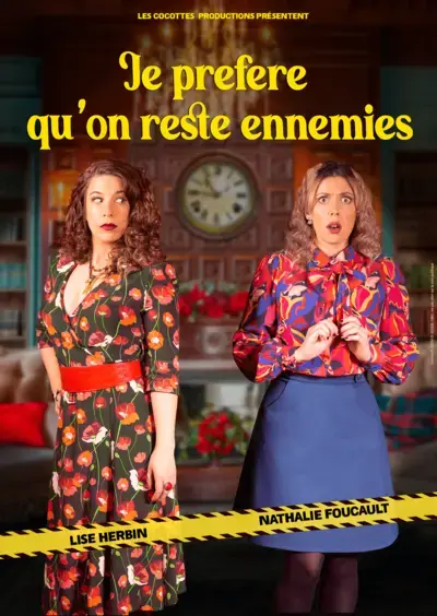 Spectacle "Je préfère qu'on reste ennemies"