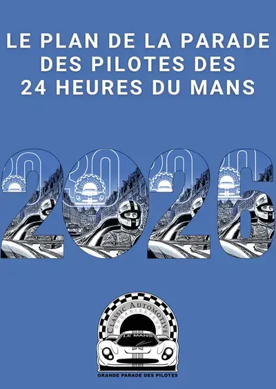 Grande Parade des Pilotes des 24 Heures du Mans
