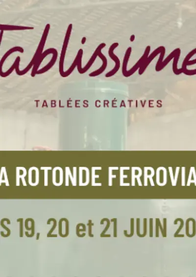 TABLISSIME à la Rotonde Ferroviaire