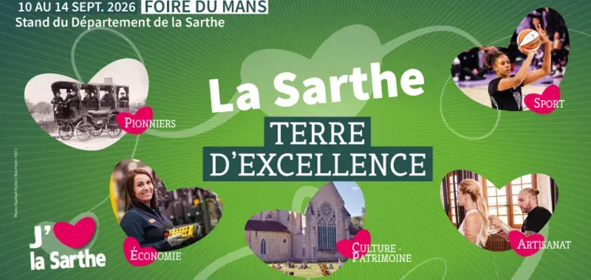 Foire du Mans 2026 : La Sarthe, Terre d'excellence !