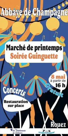 Marché de printemps & soirée guinguette à l'Abbaye de Champagne