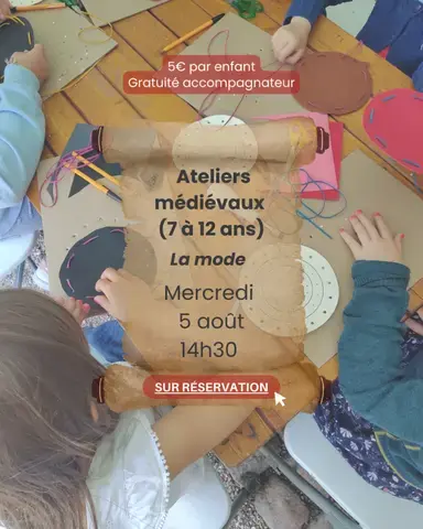 Les Ateliers Médiévaux (7-12 ans) : La mode