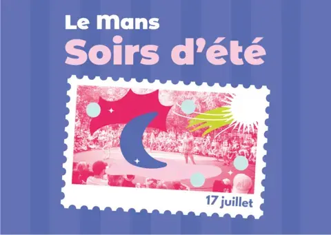 LE MANS SOIRS D'ÉTÉ - 17 JUILLET