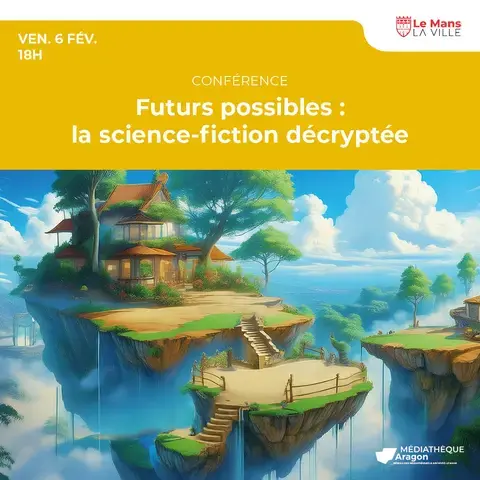 Futurs possibles : la science-fiction décryptée