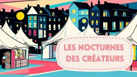 LES NOCTURNES DES CREATEURS